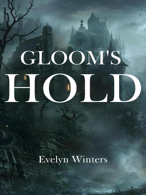 Title details for Gloom's Hold by Evelyn Winters - Available